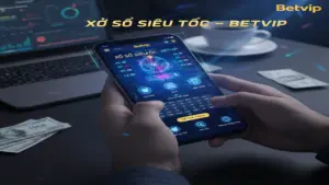 Mẹo chơi xổ số siêu tốc Betvip